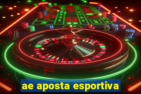 ae aposta esportiva